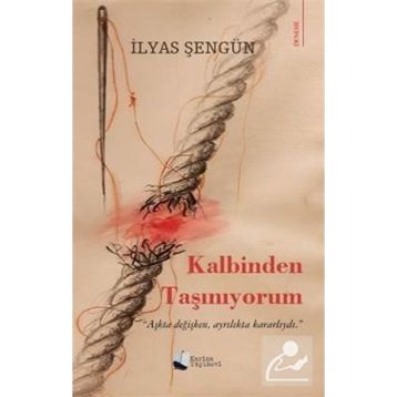 Kalbinden Taşınıyorum - İlyas Şengün