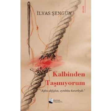 Kalbinden Taşınıyorum - İlyas Şengün