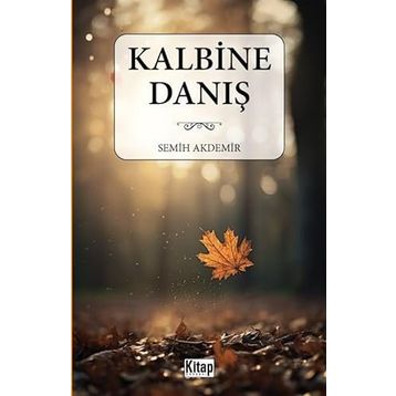 Kalbine Danış Semih Akdemir