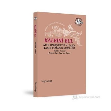 KALBINI BUL - HAKIM TIRMIZI