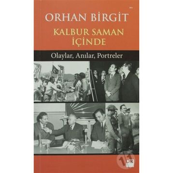 KALBUR SAMAN İÇİNDE - ORHAN BIRGIT
