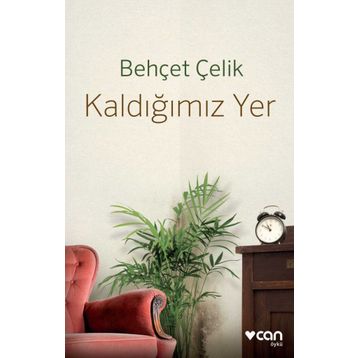 Kaldığımız Yer - Behçet Çelik