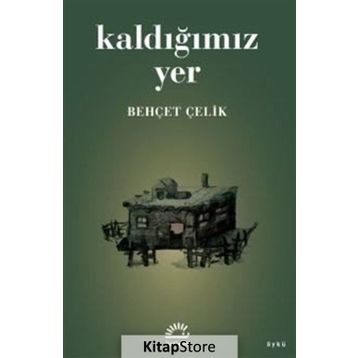 Kaldığımız Yer - Behçet Çelik