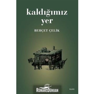 Kaldığımız Yer - Behçet Çelik