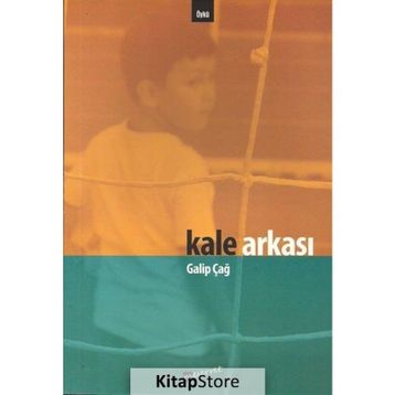 Kale Arkası - Galip Çağ