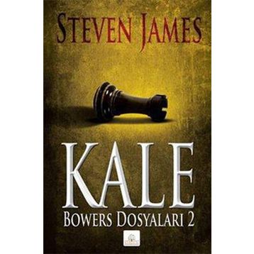 KALE BOWERS DOSYALARI 2 - STEVEN JAMES