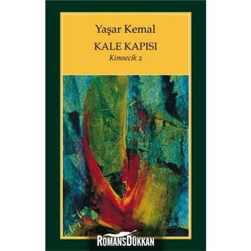 Kale Kapısı Kimsecik 2 - Yaşar Kemal