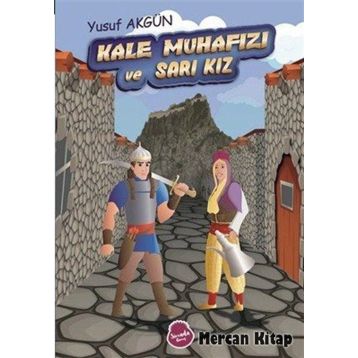 Kale Muhafızı ve Sarı Kız - Yusuf Akgün