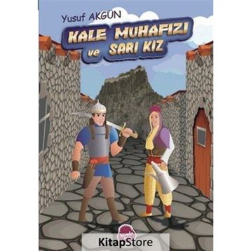 Kale Muhafızı ve Sarı Kız - Yusuf Akgün