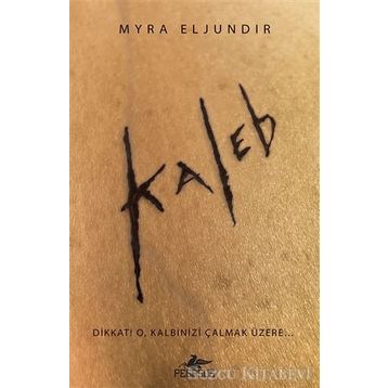 Kaleb - Myra Eljundır