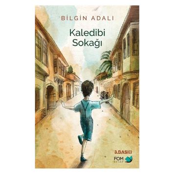 KALEDIBI SOKAĞI - BILGIN ADALI