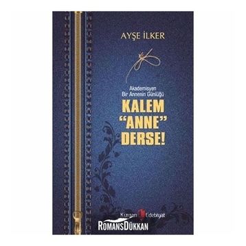 Kalem Anne Derse - Ayşe İlker