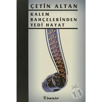KALEM BAHÇELERİNDEN YEDI HAYAT - ÇETİN ALTAN