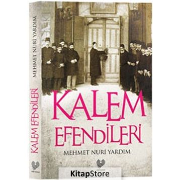 Kalem Efendileri - Mehmet Nuri Yardım