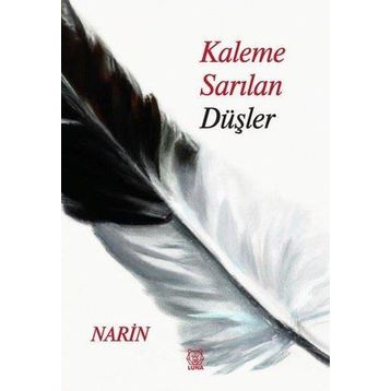 Kaleme Sarılan Düşler - Narin