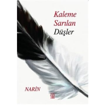 Kaleme Sarılan Düşler - Narin