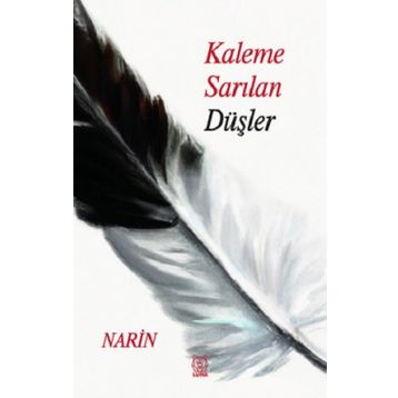 Kaleme Sarılan Düşler - Narin