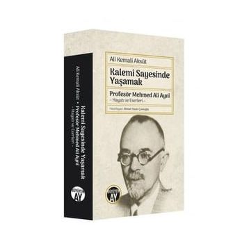 Kalemi Sayesinde Yaşamak - Ali Kemali Aksüt