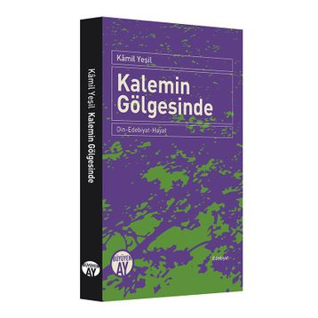 Kalemin Gölgesinde - Kamil Yeşil