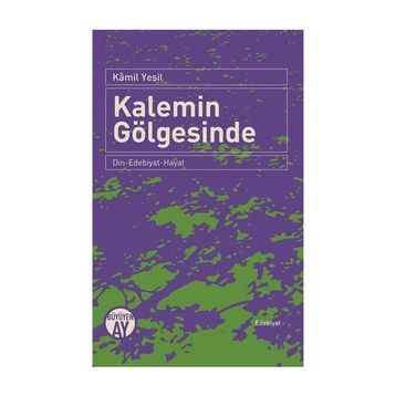 Kalemin Gölgesinde - Kamil Yeşil