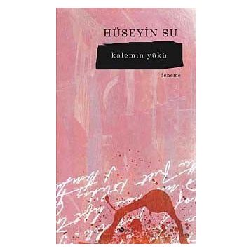 Kalemin Yükü - Hüseyin Su