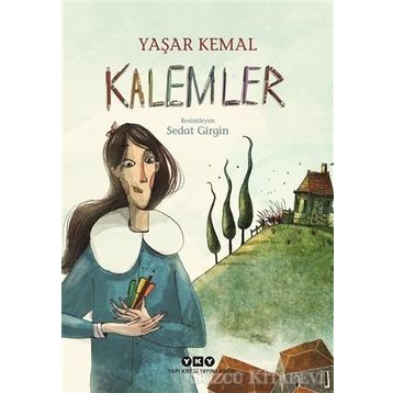 Kalemler - Yaşar Kemal