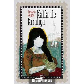 KALFA İLE KIRALIÇA - İLHAMİ ALGÖR