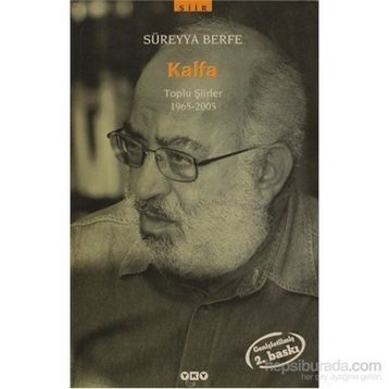 KALFA TOPLU ŞİİRLER 1965-2005 - SÜREYYA BERFE