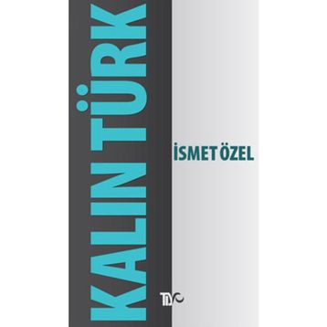 KALINTÜRK - İSMET ÖZEL