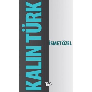 KALINTÜRK - İSMET ÖZEL