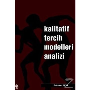 KALITATIF TERCIH MODELLERI ANALIZI - FAHAMET AKIN