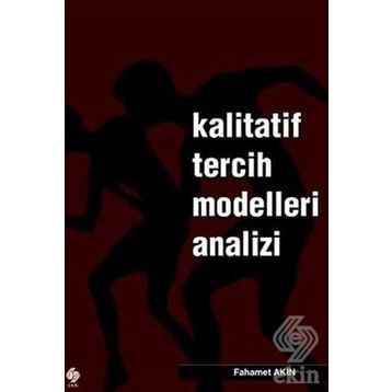 KALITATIF TERCIH MODELLERI ANALIZI - FAHAMET AKIN