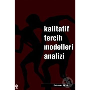 KALITATIF TERCIH MODELLERI ANALIZI - FAHAMET AKIN