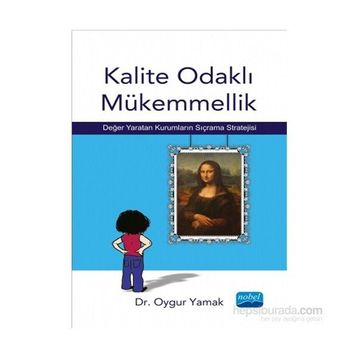 Kalite Odaklı Mükemmellik - Oygur Yamak