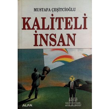 Kaliteli İnsan - Mustafa Çeşitcioğlu