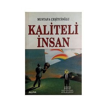 Kaliteli İnsan - Mustafa Çeşitcioğlu