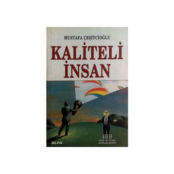 Kaliteli İnsan - Mustafa Çeşitcioğlu