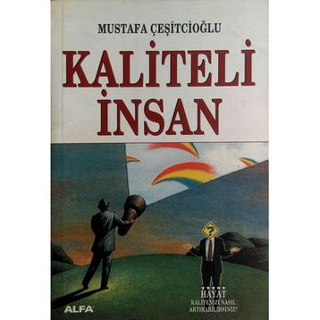 Kaliteli İnsan - Mustafa Çeşitcioğlu