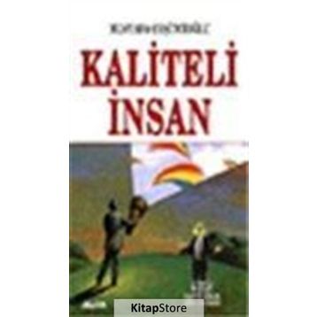 Kaliteli İnsan - Mustafa Çeşitcioğlu