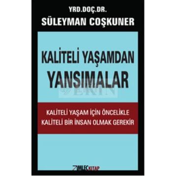 Kaliteli Yaşamdan Yansımalar - Süleyman Çoşkuner