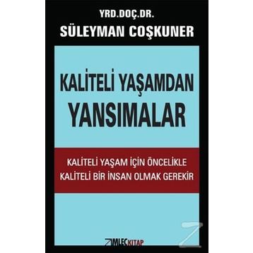 Kaliteli Yaşamdan Yansımalar - Süleyman Çoşkuner