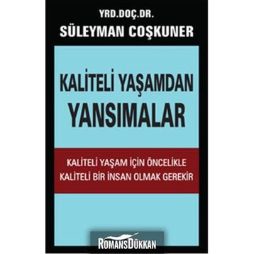 Kaliteli Yaşamdan Yansımalar - Süleyman Çoşkuner