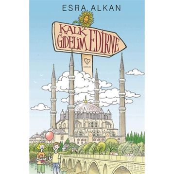 Kalk Gidelim Edirne - Esra Alkan