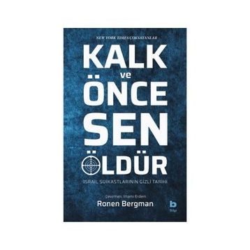 Kalk ve Önce Sen Öldür - Ronen Bergman