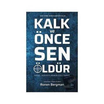 Kalk ve Önce Sen Öldür - Ronen Bergman