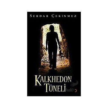 Kalkhedon Tüneli - Serdar Çekinmez - Cinius Yayınları