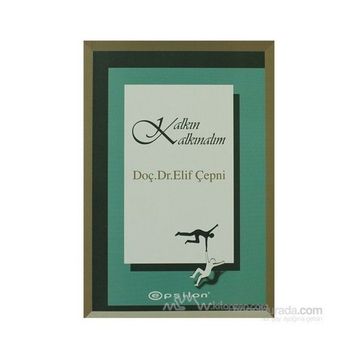 KALKIN KALKINALIM - ELIF ÇEPNİ
