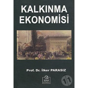 Kalkınma Ekonomisi - İlker Parasız