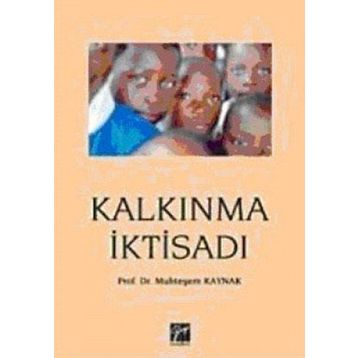 KALKINMA İKTİSADI YÜKSELİŞİ VE GERILEMESI - FIKRET ŞENSES