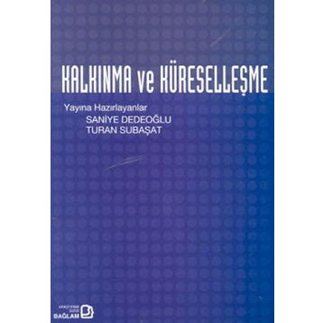 Kalkınma ve Küreselleşme - Saniye Dedeoğlu